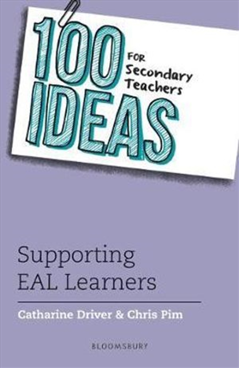 100 Ideas for Secondary Teachers: Supporting EAL Learners/Product Detail/Education & Textbooks