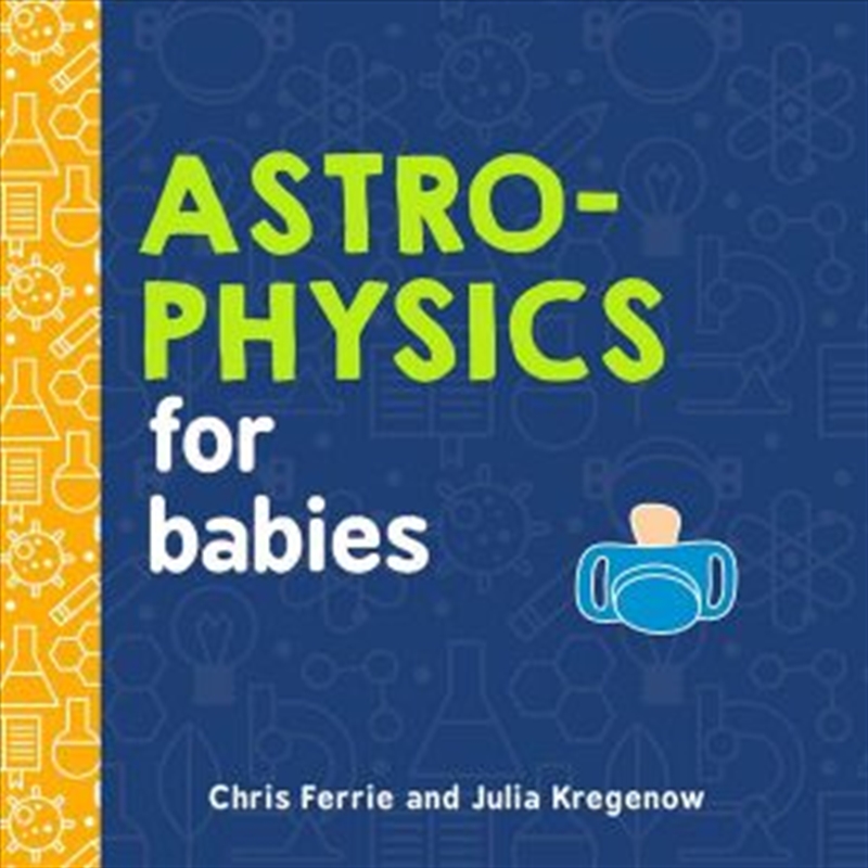 Astrophysics For Babies/Product Detail/Children