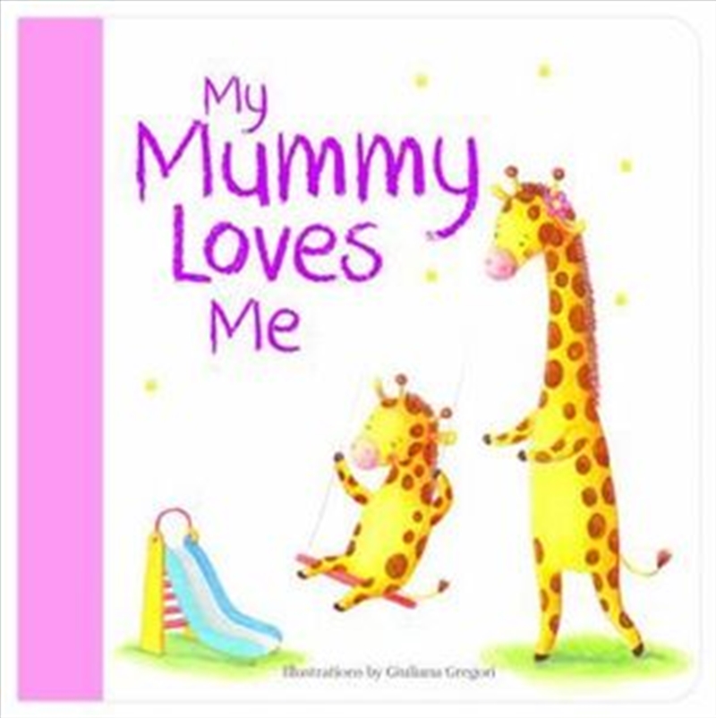 My Mummy Loves Me/Product Detail/Childrens