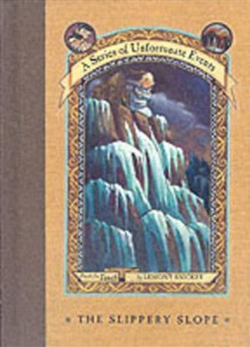 Slippery Slope A Series of Unfortunate Events : Book 10/Product Detail/Childrens Fiction Books