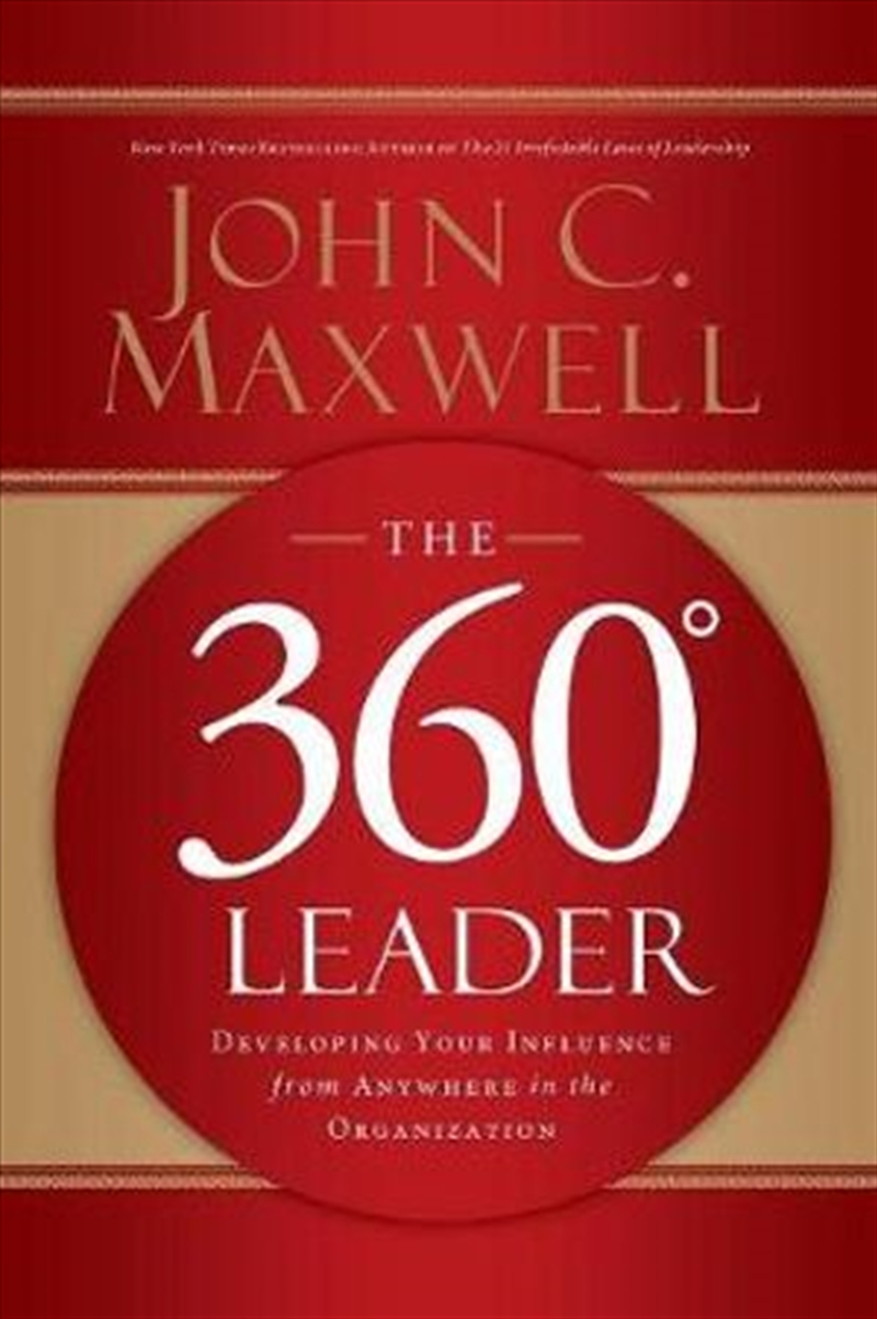 360 Degree Leader Developing Your Influence from Anywhere in the Organization/Product Detail/Reading