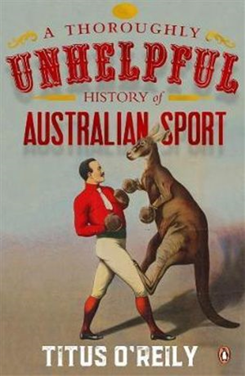 A Thoroughly Unhelpful History of Australian Sport/Product Detail/Reading