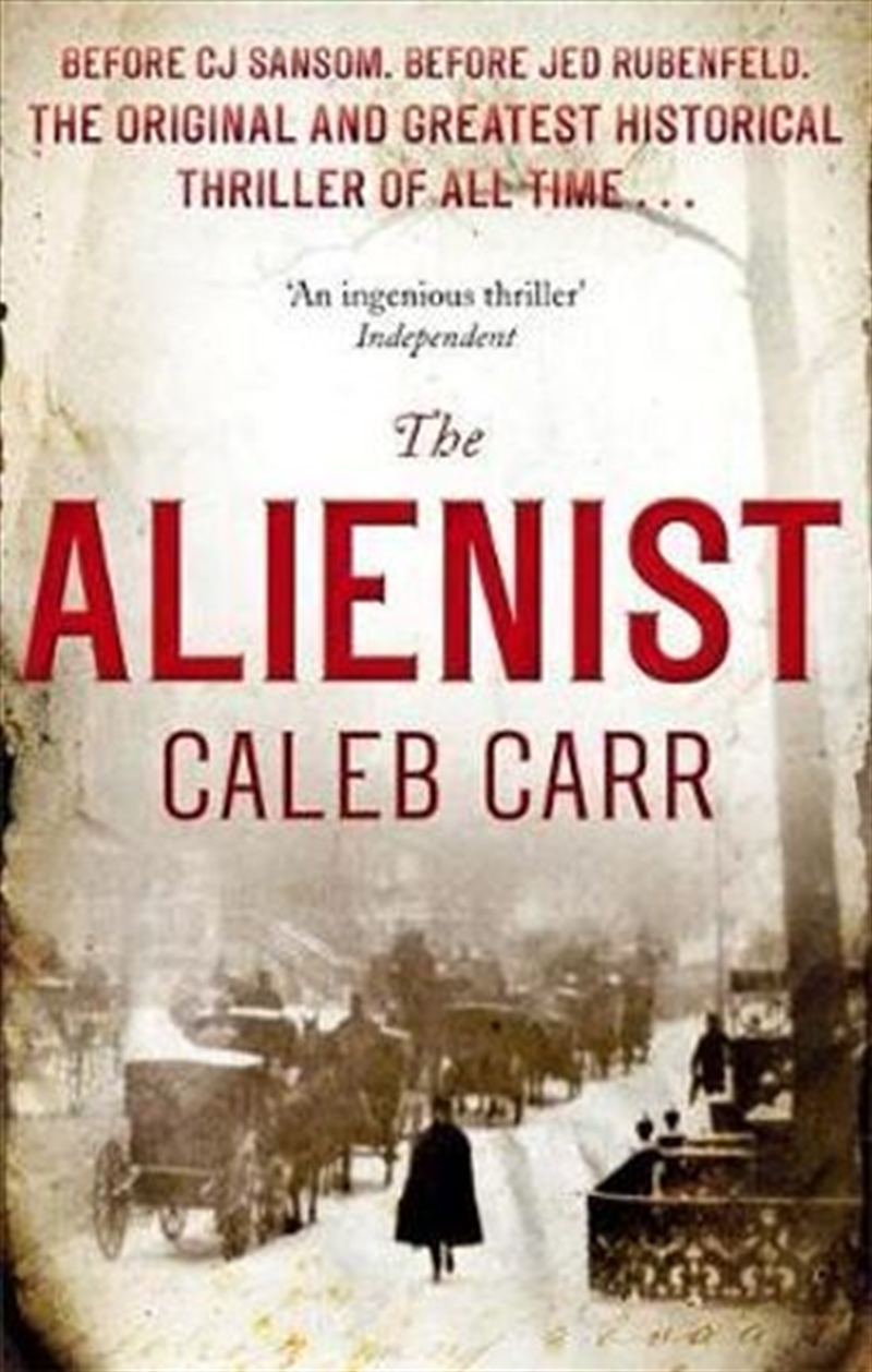 The Alienist: Number 1 in Series Laszlo Kreizler & John Schuyler Moore/Product Detail/Reading