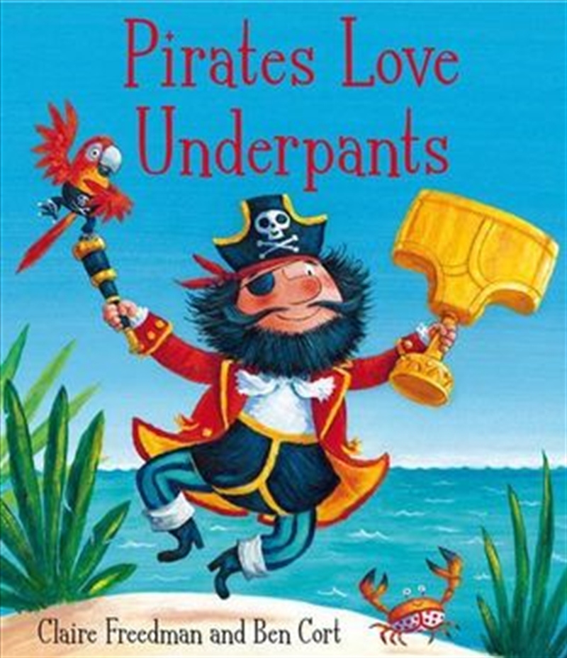 Pirates Love Underpants/Product Detail/Early Childhood Fiction Books