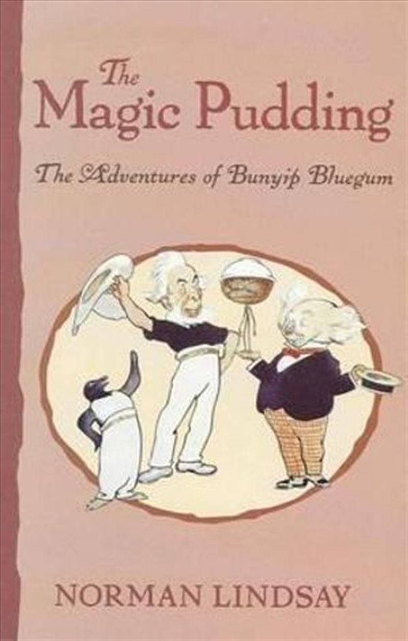 The Magic Pudding The Adventure of Bunyip Bluegum/Product Detail/Australian Fiction Books