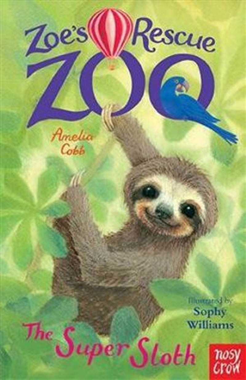 The Super Sloth: Zoe's Rescue Zoo/Product Detail/Childrens Fiction Books