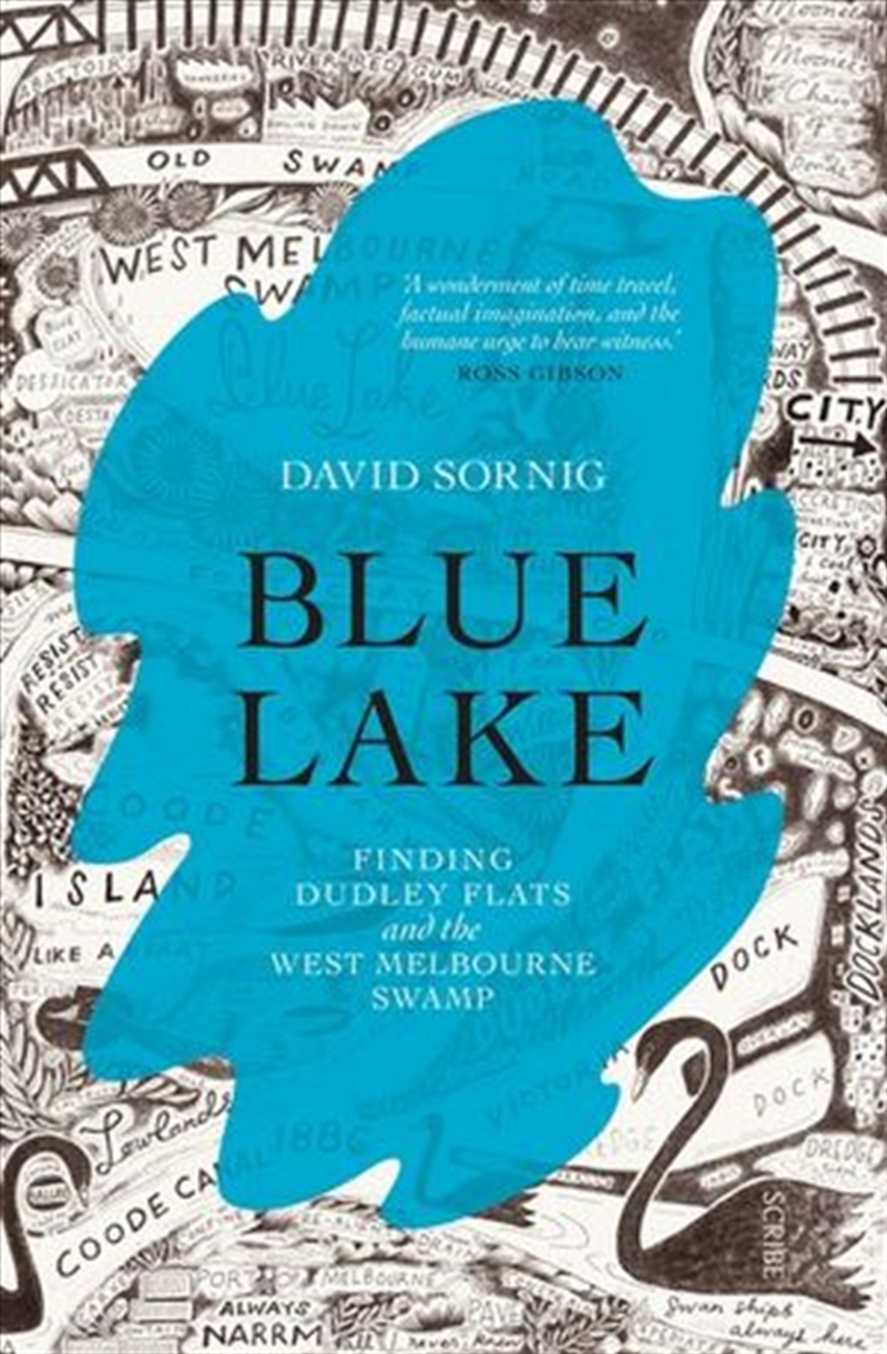 Blue Lake: Finding Dudley Flats and the West Melbourne Swamp/Product Detail/Reading