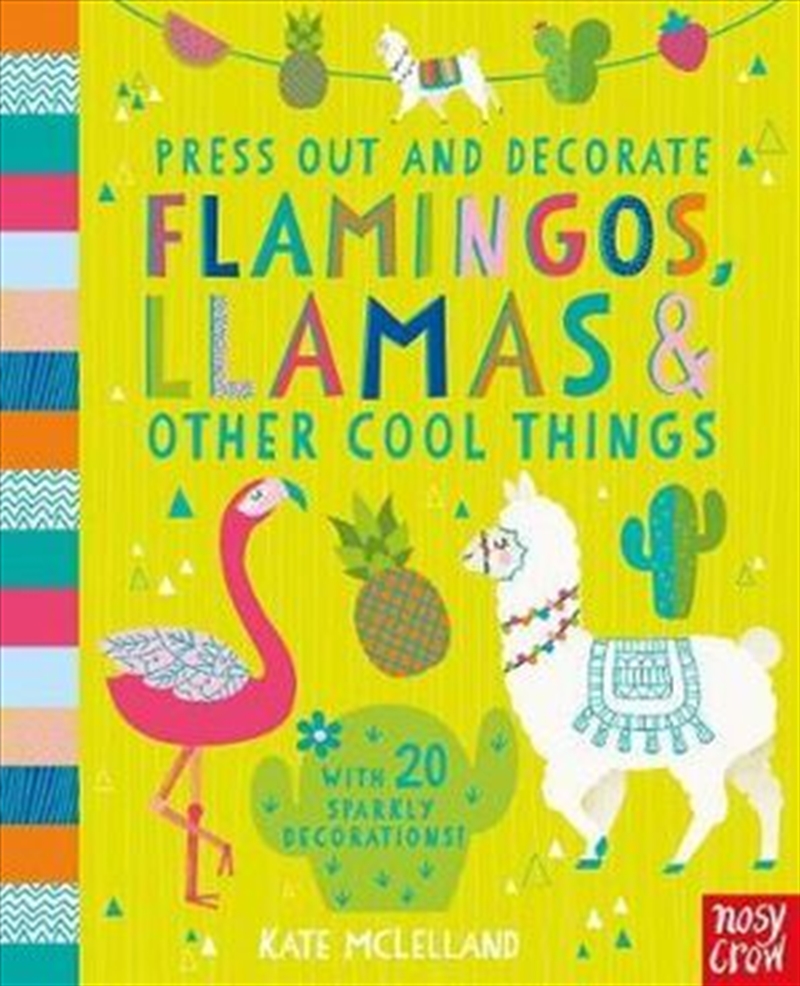 Press Out and Decorate: Flamingos, Llamas and Other Cool Things/Product Detail/Children