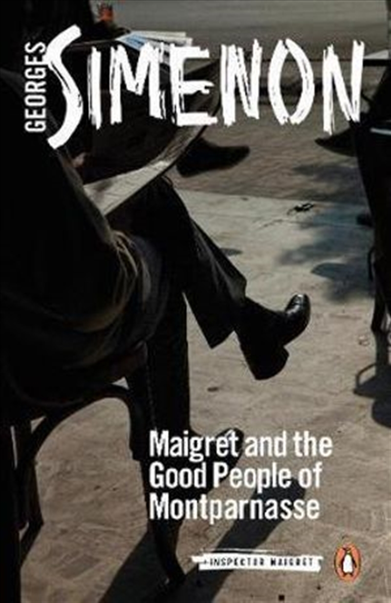 Maigret and the Good People of Montparnasse/Product Detail/Reading