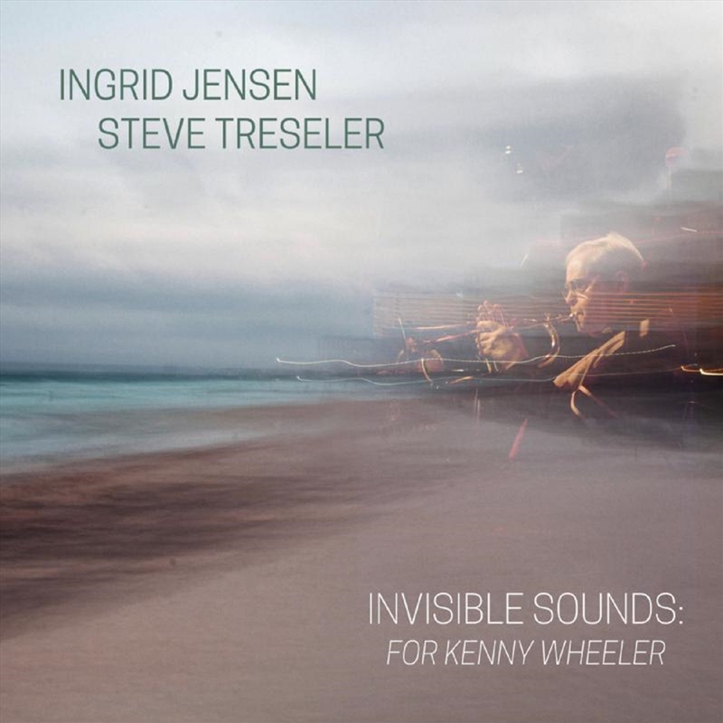 Invisible Sounds - For Kenny Wheeler/Product Detail/Jazz