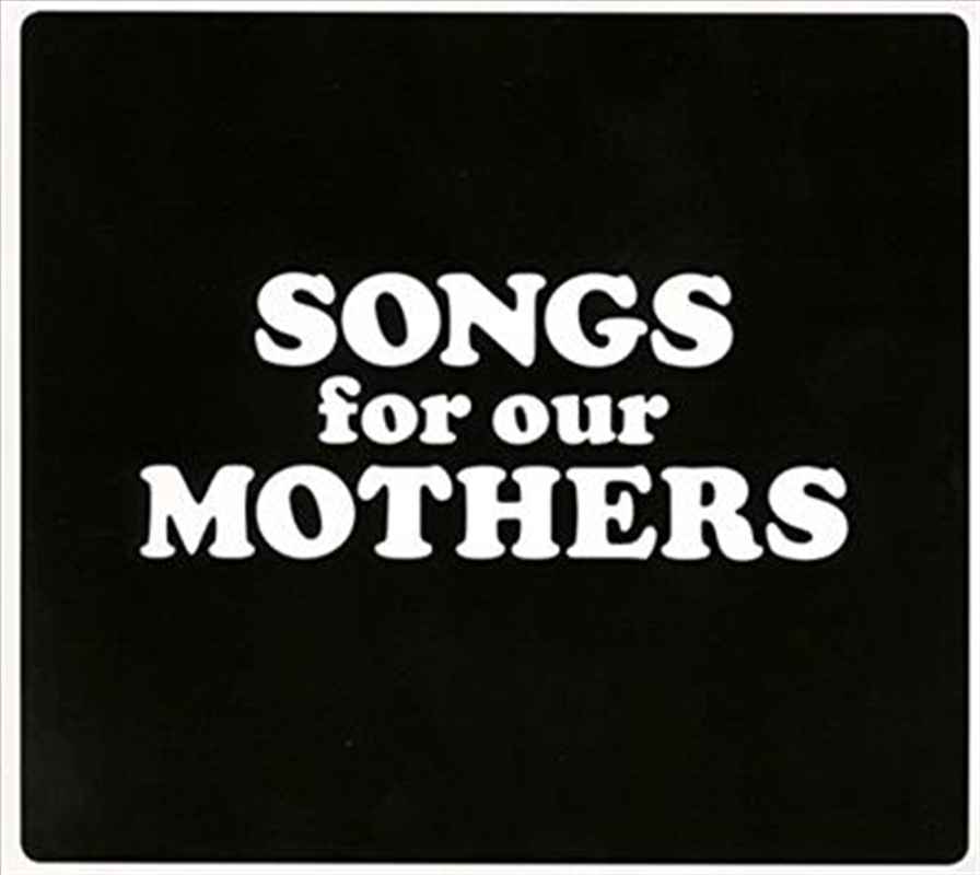 Songs For Our Mothers/Product Detail/Alternative