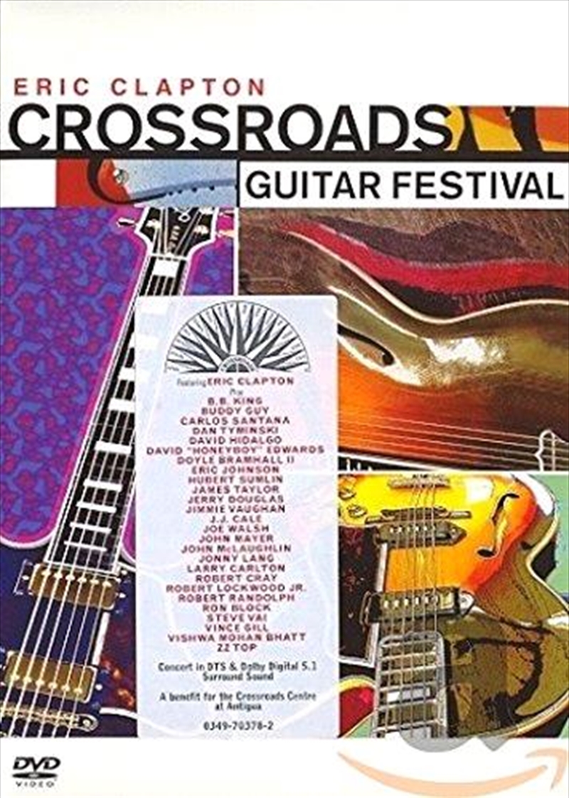 Buy Eric Clapton Crossroads Guitar Festival on DVD On Sale Now With