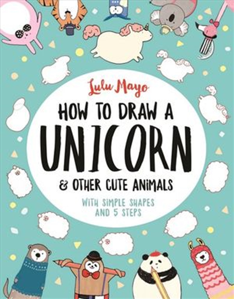 How to Draw a Unicorn and Other Cute Animals/Product Detail/Children