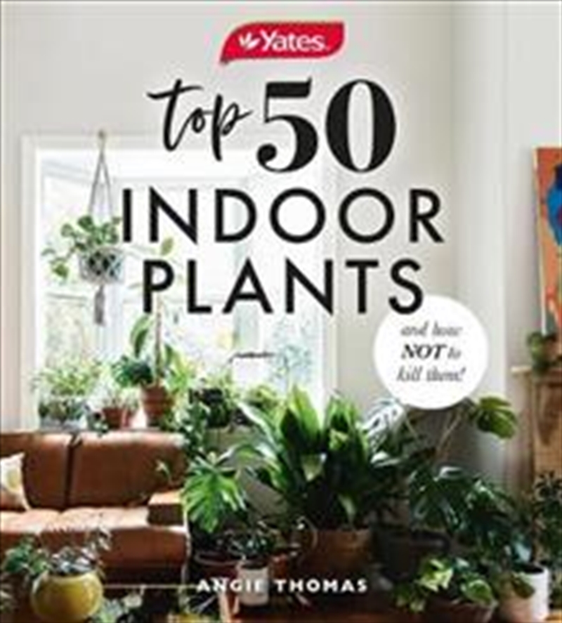 Yates Top 50 Indoor Plants/Product Detail/Gardening