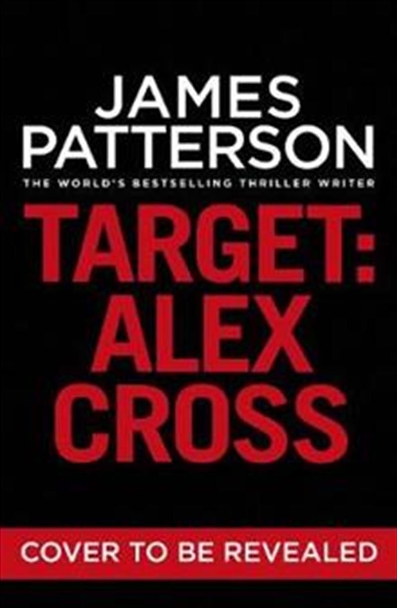 Target: Alex Cross (Alex Cross 26)/Product Detail/Thrillers & Horror Books