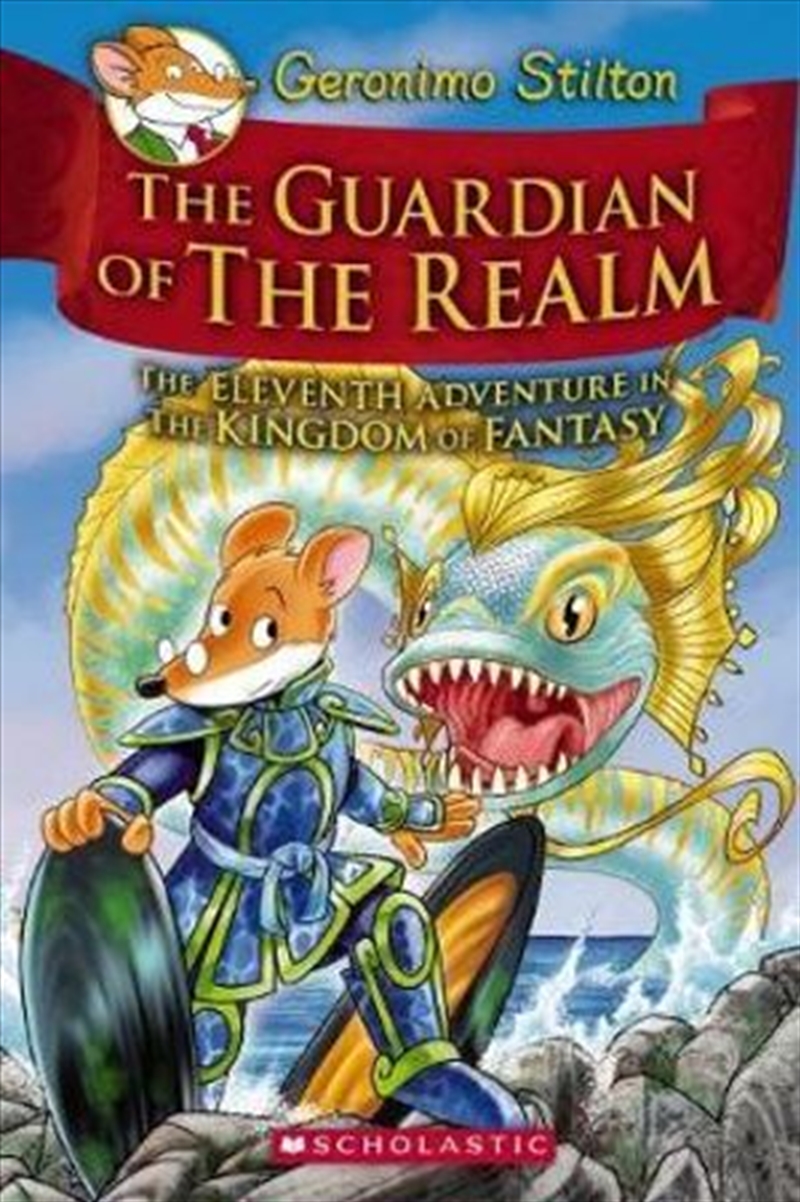 Geronimo Stilton and the Kingdom of Fantasy #11: The Guardian of the Realm/Product Detail/Childrens Fiction Books