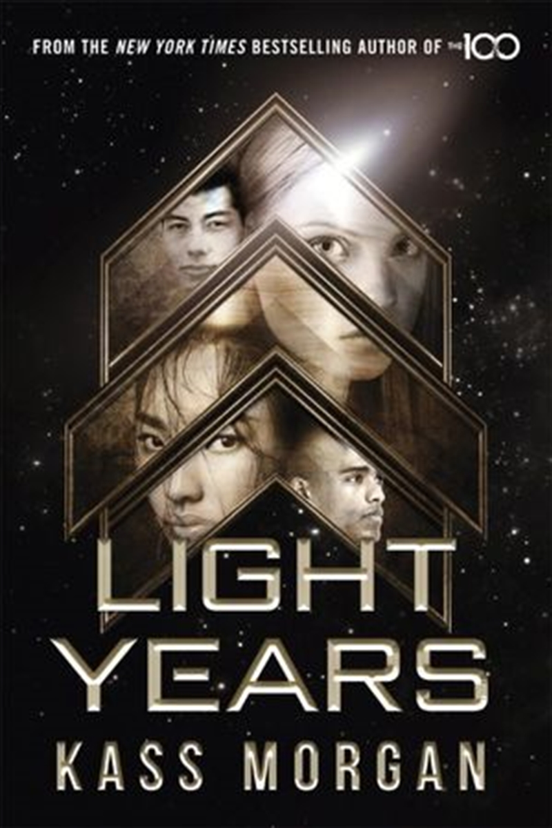 Light Years: the thrilling new novel from the author of The 100 series/Product Detail/Childrens Fiction Books