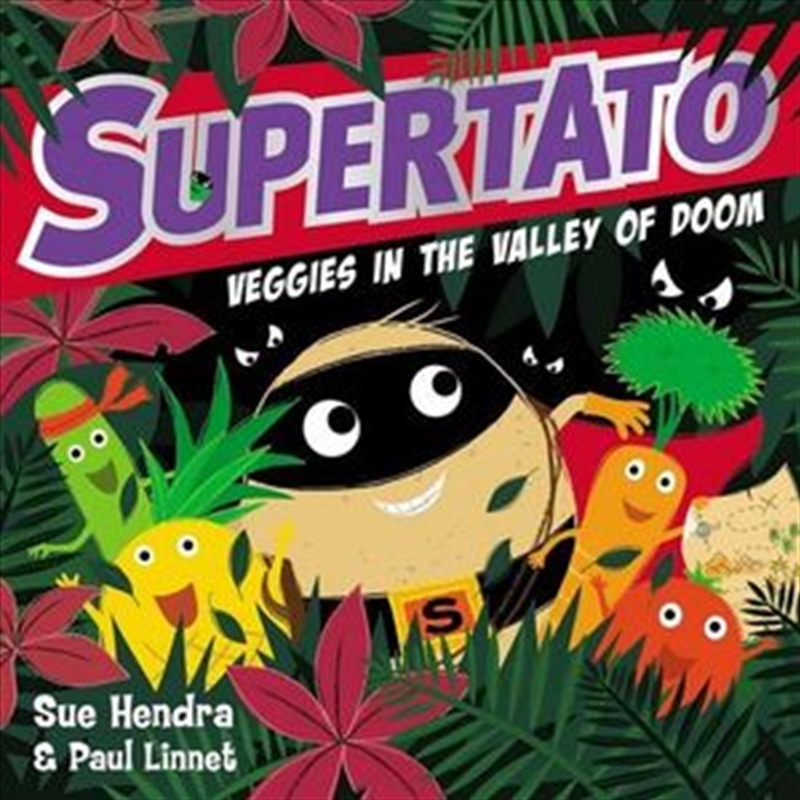 Supertato Veggies in the Valley of Doom/Product Detail/Childrens Fiction Books