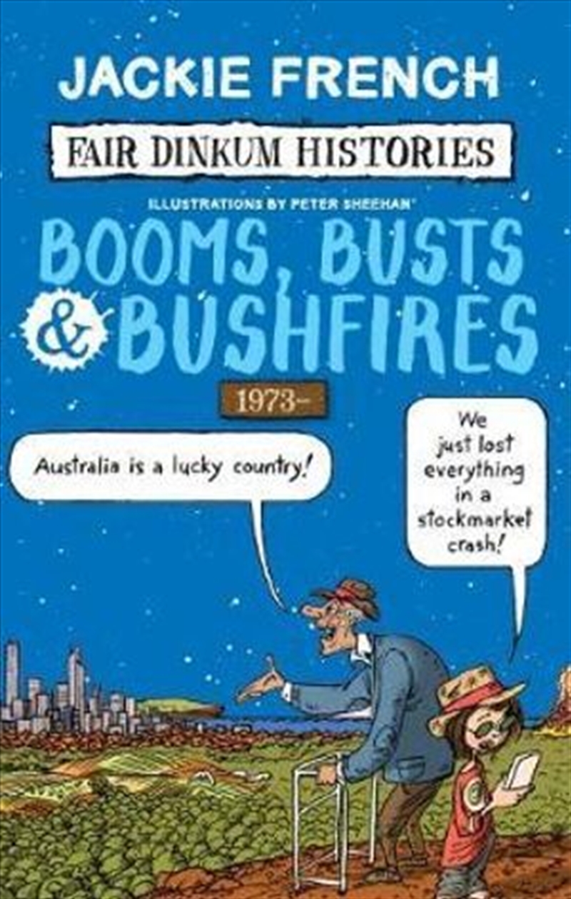 Fair Dinkum Histories #8: Booms, Busts & Bushfires/Product Detail/Childrens