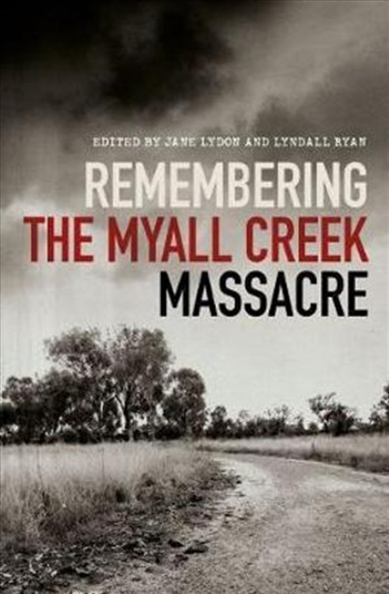 Remembering the Myall Creek Massacre/Product Detail/Reading