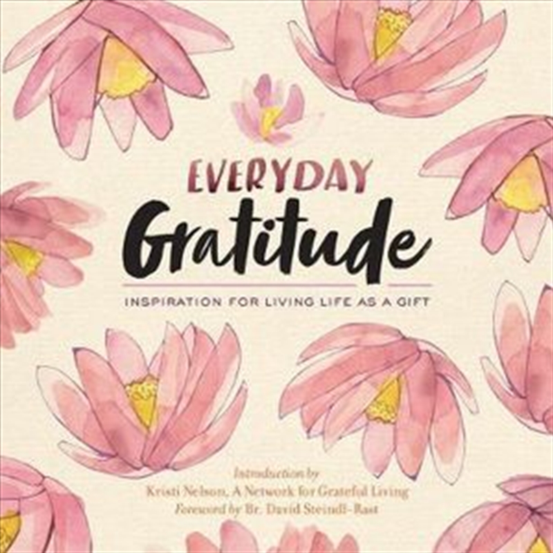 Everyday Gratitude: Inspiration for Living Life as a Gift/Product Detail/Self Help & Personal Development