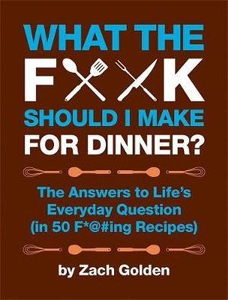 What the F*@# Should I Make for Dinner?/Product Detail/Reading