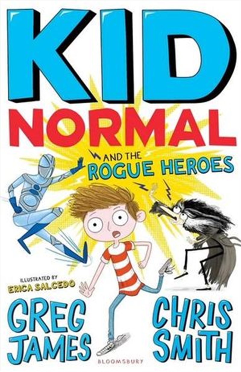 Kid Normal and the Rogue Heroes/Product Detail/Childrens Fiction Books