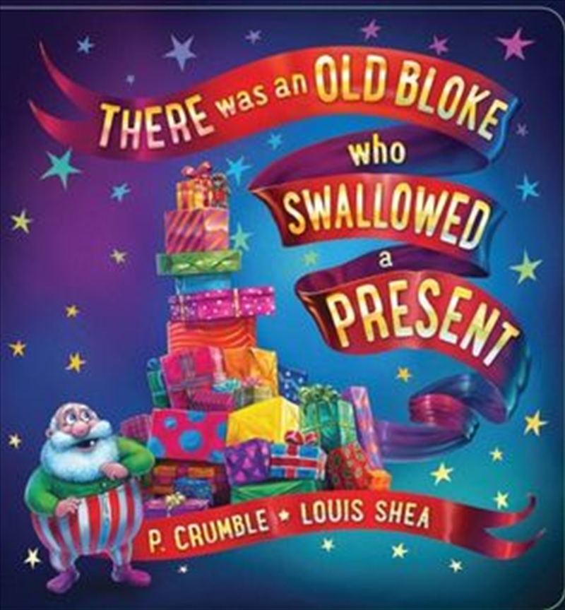 There Was an Old Bloke Who Swallowed a Present/Product Detail/Childrens Fiction Books