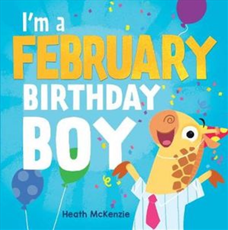 I'm a February Birthday Boy/Product Detail/Childrens