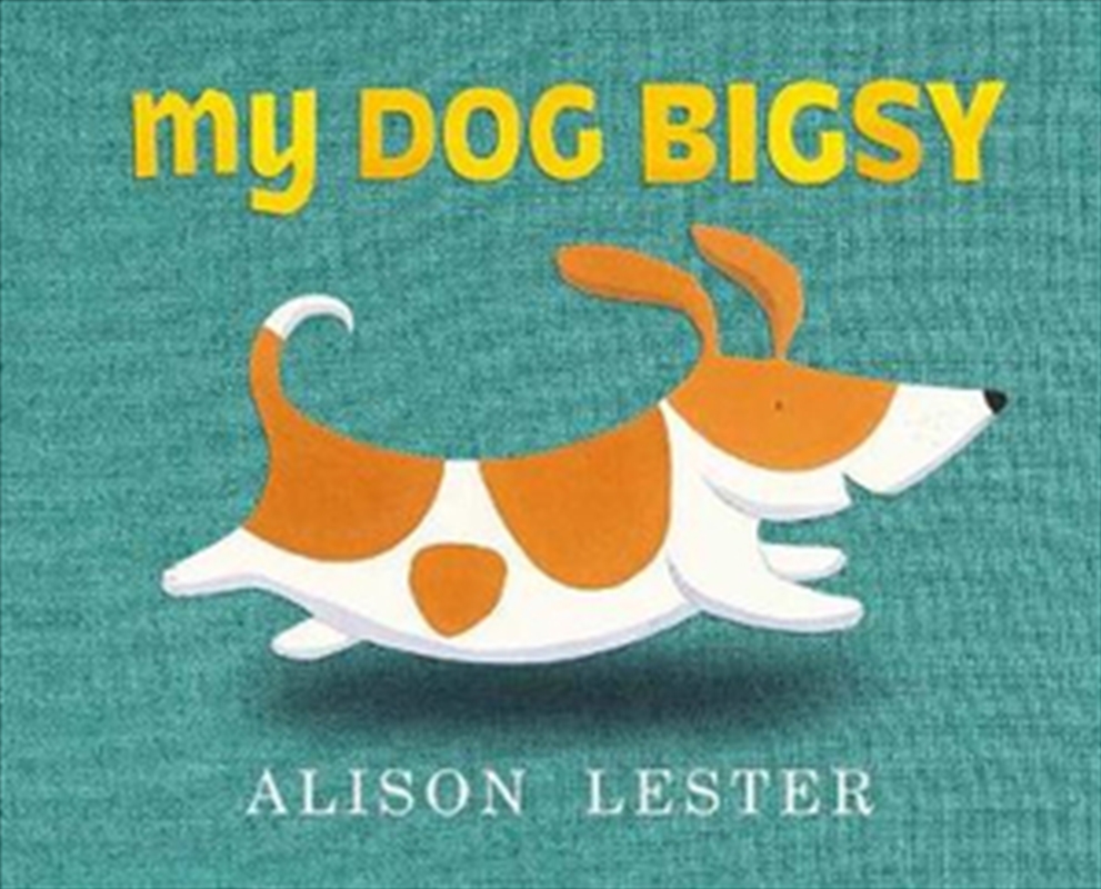 My Dog Bigsy/Product Detail/Childrens Fiction Books