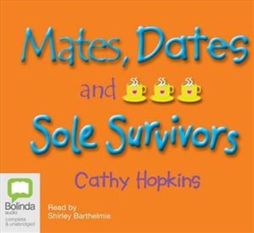 Mates, Dates and Sole Survivors/Product Detail/Young Adult Fiction