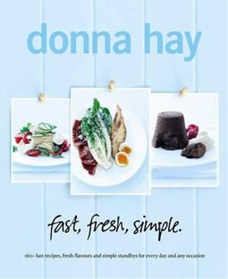 Fast Fresh Simple - 160+ Fast Recipes, Fresh Flavours and Simple Standbys for Every Day and Any Occa/Product Detail/Recipes, Food & Drink