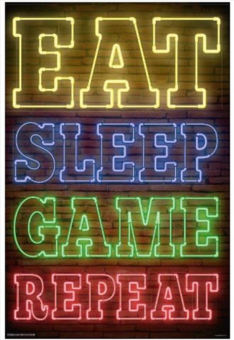 Buy Eat, Sleep, Game, Repeat Poster in Merchandise | Sanity