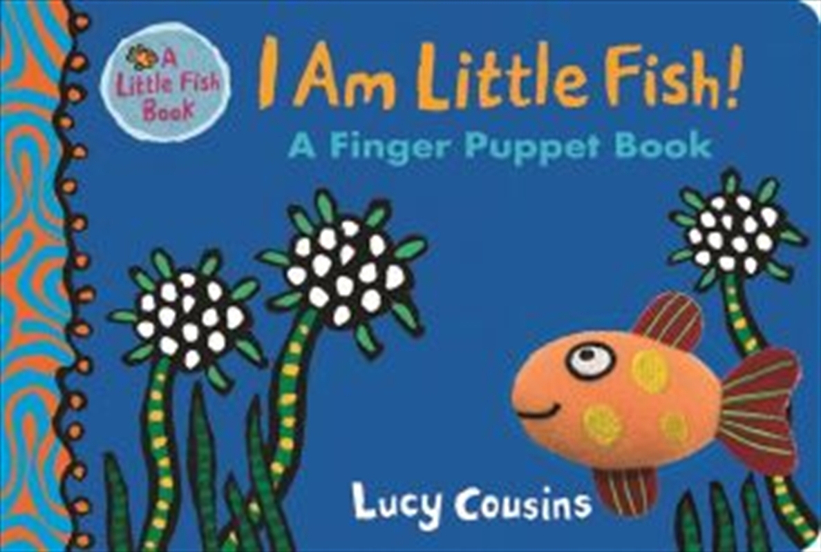 I am Little Fish! A Finger Puppet Book/Product Detail/Childrens Fiction Books