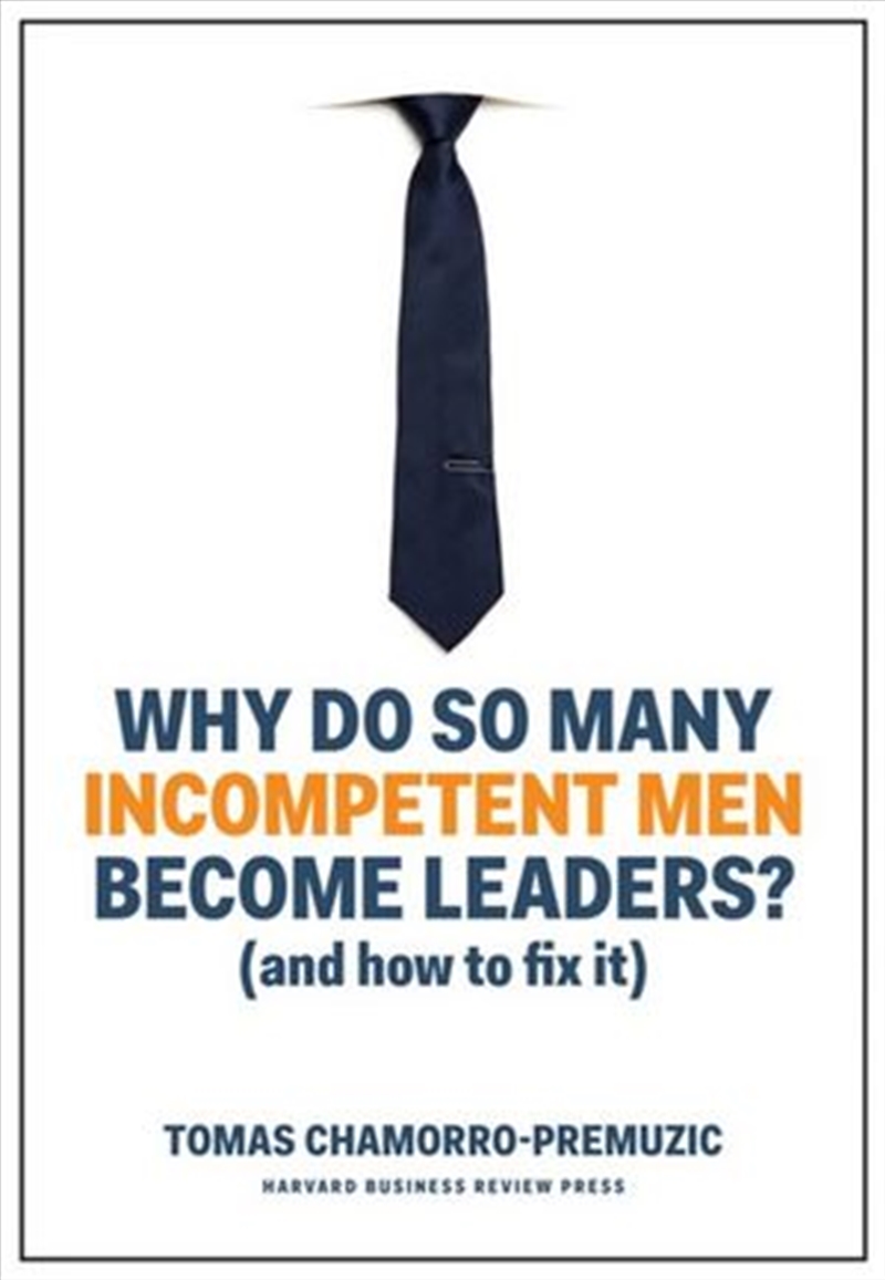 Why Do So Many Incompetent Men Become Leaders? (And How to Fix It)/Product Detail/Business Leadership & Management