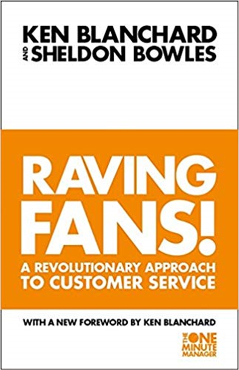 Raving Fans: One Minute Manager/Product Detail/Business Leadership & Management