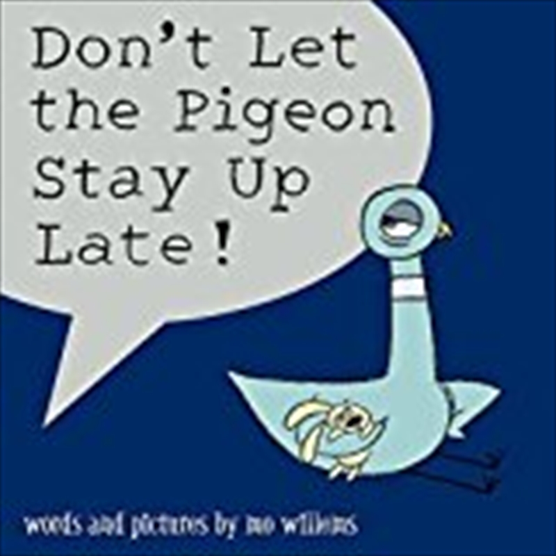 Don't Let The Pigeon Stay Up Late!/Product Detail/Childrens Fiction Books