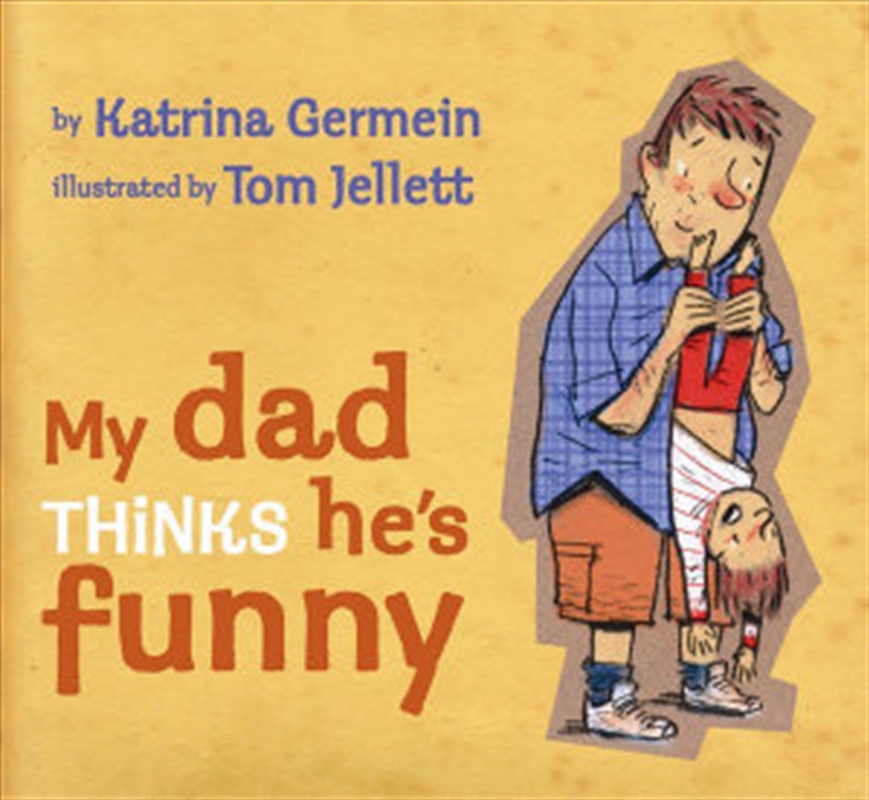 My Dad Thinks He's Funny/Product Detail/Childrens Fiction Books