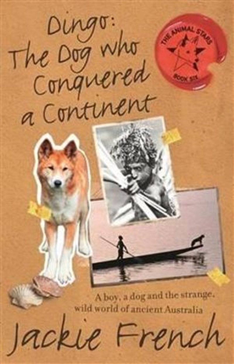 Dingo The Dog Who Conquered/Product Detail/Childrens Fiction Books