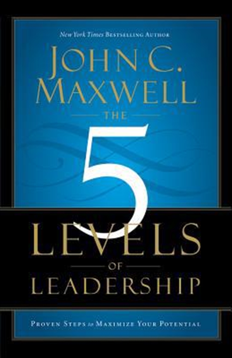 The 5 Levels Of Leadership: Proven Steps To Maximize Your Potential/Product Detail/Reading