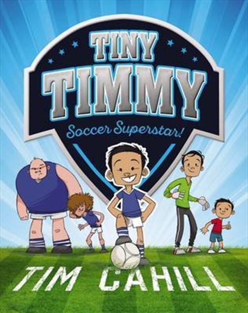 Tiny Timmy #1: Soccer Superstar!/Product Detail/General Fiction Books