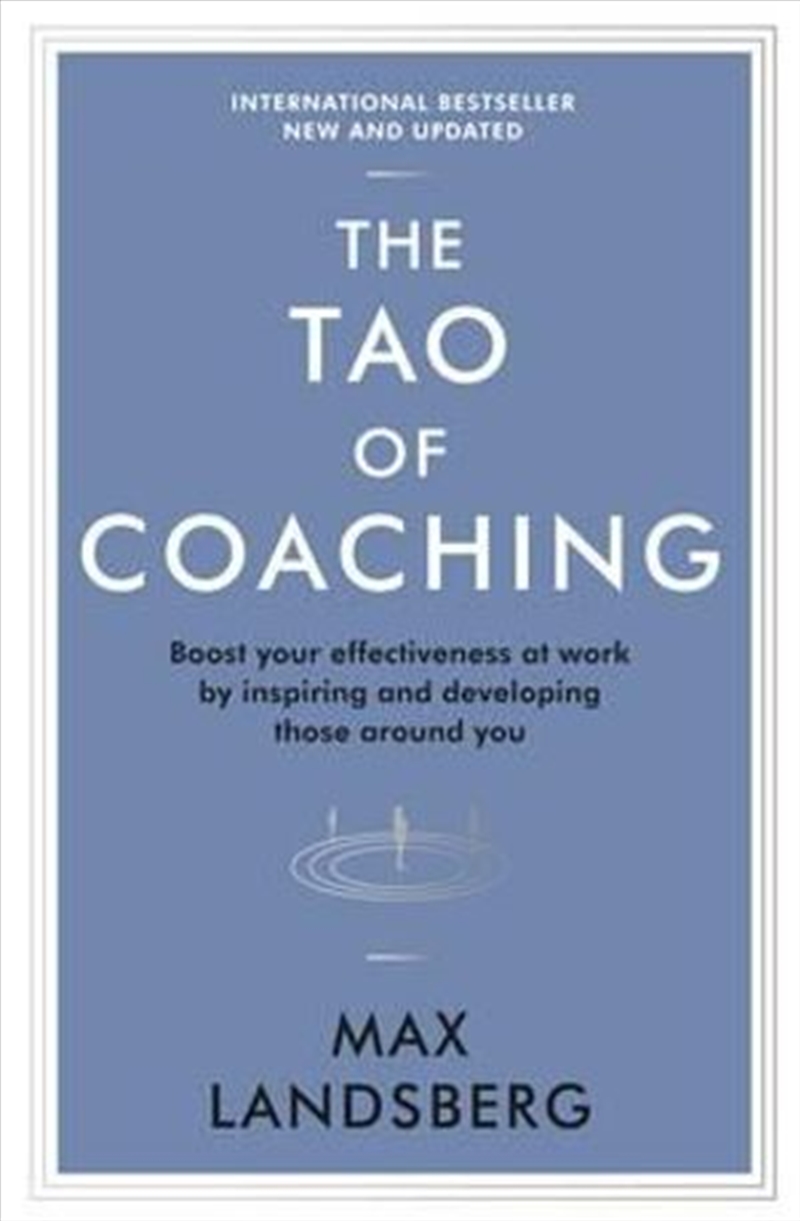 Tao Of Coaching: Boost Your Effectiveness at Work by Inspiring and Developing Those Around You/Product Detail/Reading