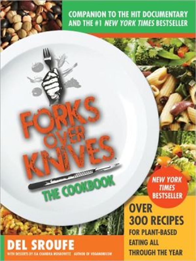 Forks Over Knives?the Cookbook: Over 300 Recipes For Plant-based Eating All Through The Year/Product Detail/Recipes, Food & Drink