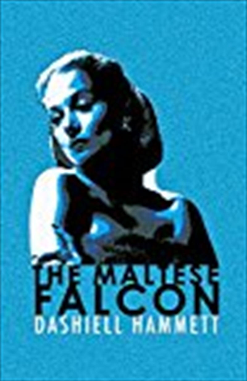 The Maltese Falcon. Dashiell Hammett/Product Detail/Reading