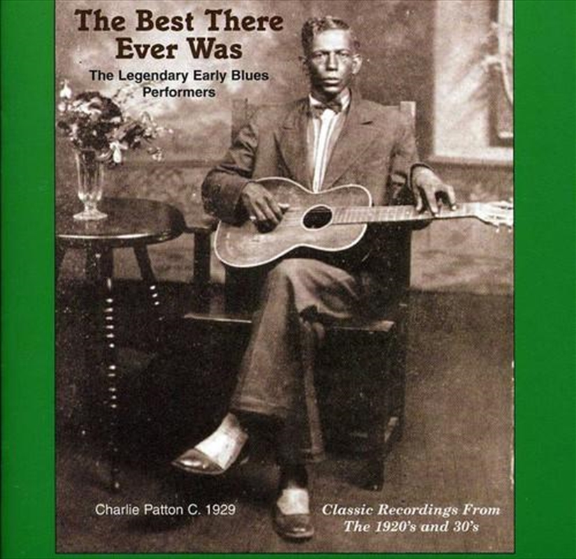 Best That Ever Was: Legendary Early Rural Blues Performers/Product Detail/Blues