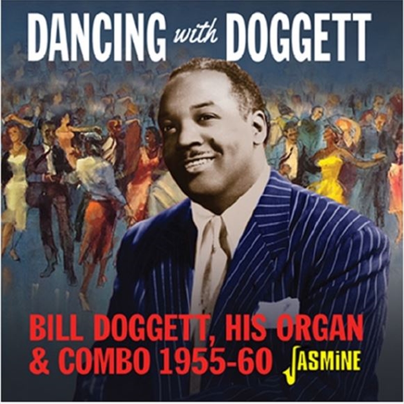 Dancing With Bill Doggett - His Organ And Combo 1955-60/Product Detail/Jazz