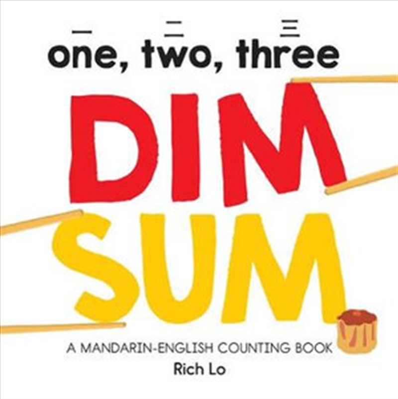 One, Two, Three Dim Sum - A Mandarin-English Counting Book/Product Detail/Childrens Fiction Books