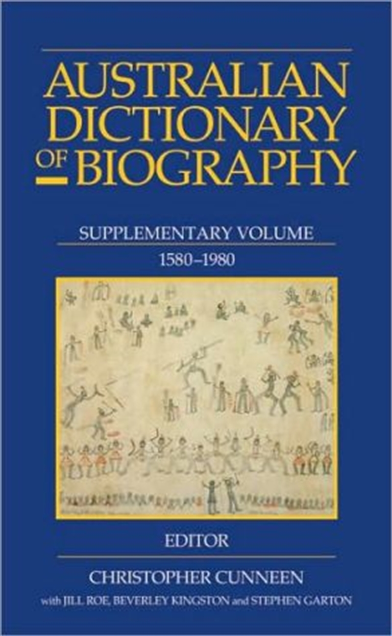 Australian Dictionary of Biography: Supplement, 1580 - 1980/Product Detail/Biographies & True Stories