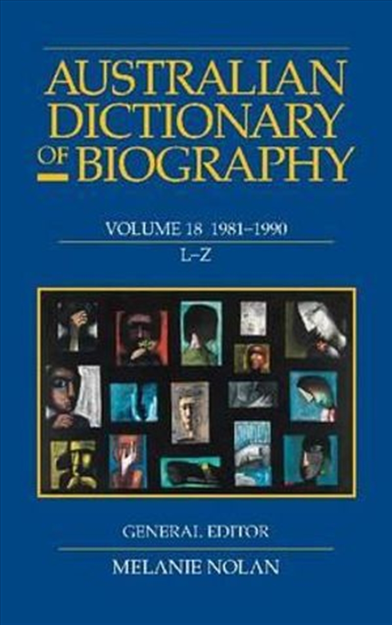 Australian Dictionary of Biography V18 L-Z/Product Detail/Biographies & True Stories