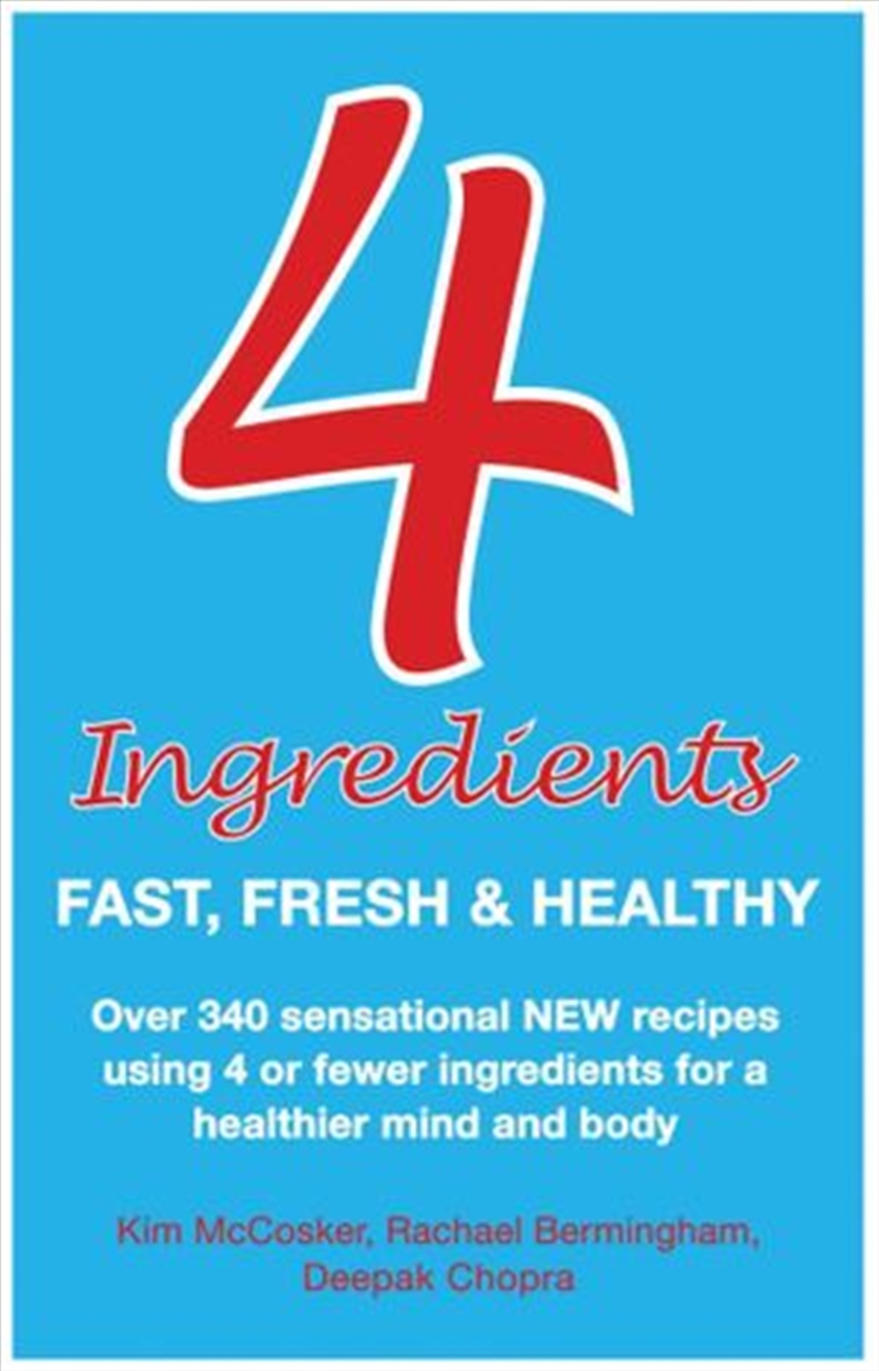 4 Ingredients: Fast, Fresh and Healthy/Product Detail/Recipes, Food & Drink